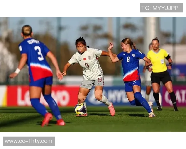 中国女足在2025国际足联U17女足世界杯小组赛第二轮遭遇美国队重创以2比5落败